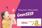 Nhận ngay HỌC BỔNG TRỊ GIÁ 1,5 TRIỆU cho lớp TIẾNG ANH GRAPESEED